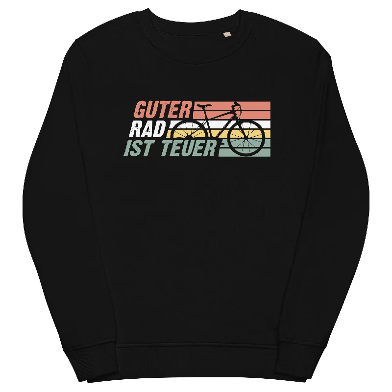 Guter Rad ist teuer - Unisex Premium Organic Sweatshirt